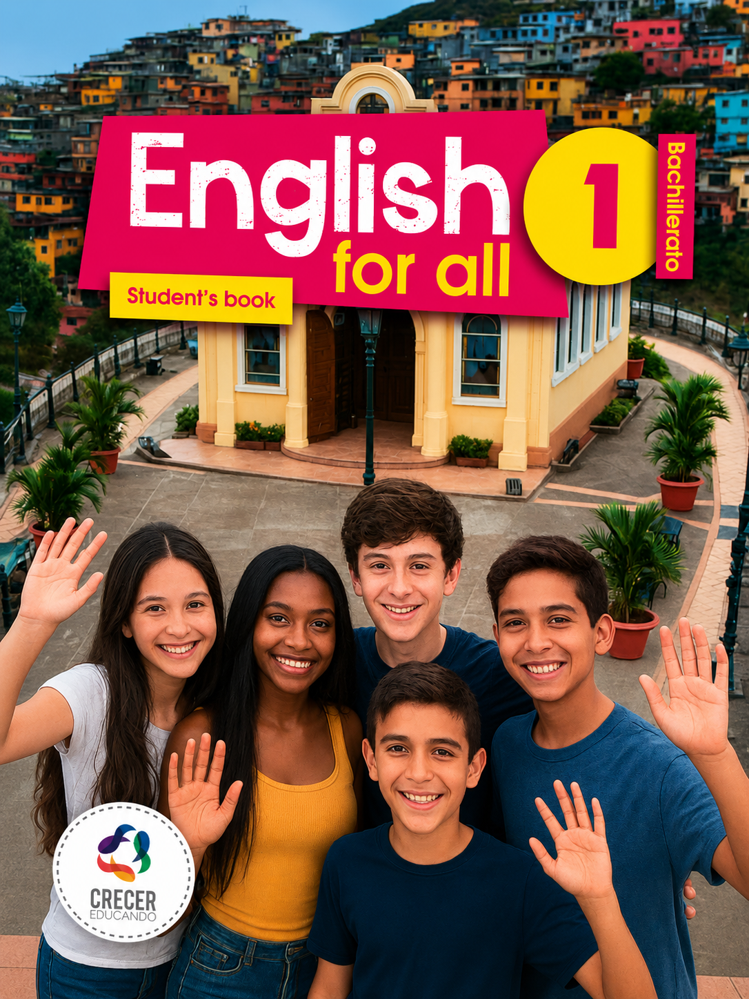 ENGLISH FOR ALL | 1 BACHILLERATO | CRECER EDUCANDO