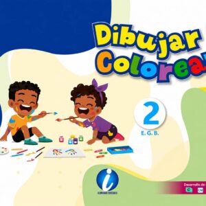 DIBUJAR Y COLOREAR | 2 EGB | ILUMINAR