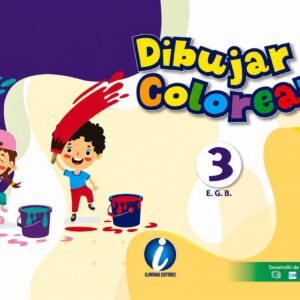 DIBUJAR Y COLOREAR | 3 EGB | ILUMINAR