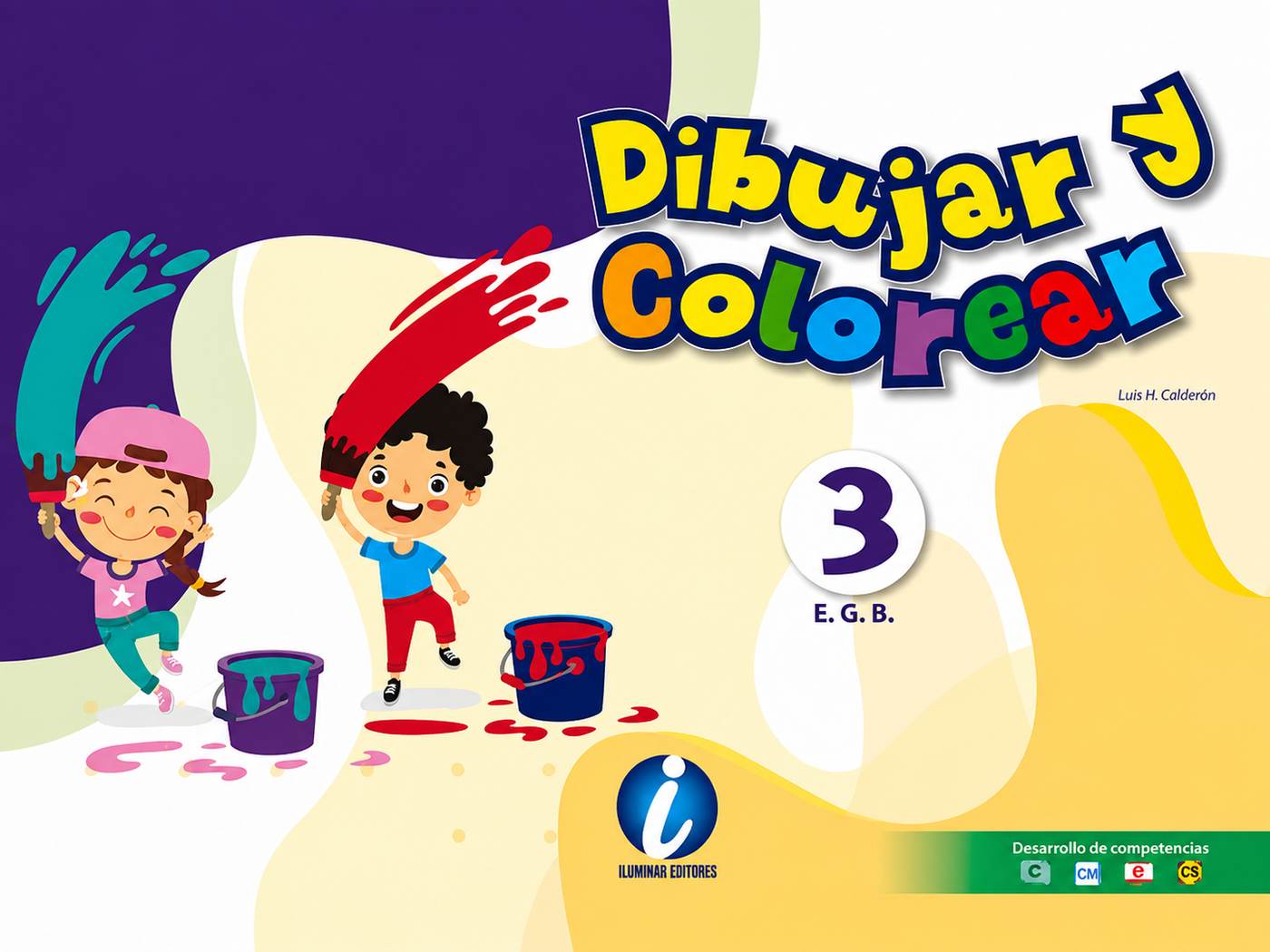 DIBUJAR Y COLOREAR | 3 EGB | ILUMINAR