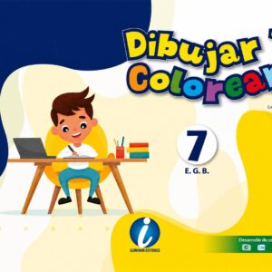 DIBUJAR Y COLOREAR | 7 EGB | ILUMINAR