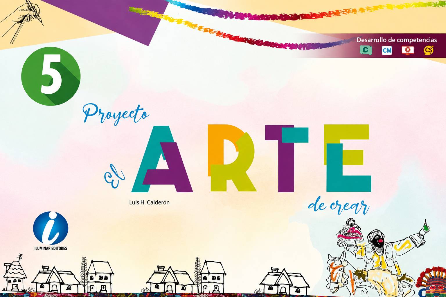 PROYECTO EL ARTE DE CREAR 5 | ILUMINAR