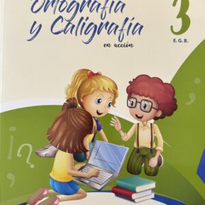 PROYECTO ORTOGRAFÍA Y CALIGRAFÍA EN ACCIÓN | 3 EGB | ILUMINAR