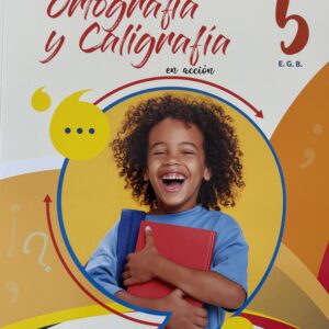 PROYECTO ORTOGRAFIA Y CALIGRAFIA EN ACCIÓN | 5 EGB | ILUMINAR