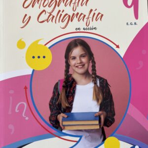 PROYECTO ORTOGRAFIA Y CALIGRAFIA EN ACCIÓN | 9 EGB | ILUMINAR