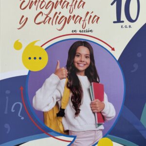 PROYECTO ORTOGRAFIA Y CALIGRAFIA EN ACCIÓN | 10 EGB | ILUMINAR