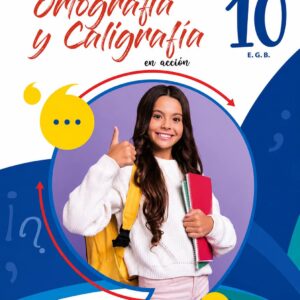 PROYECTO ORTOGRAFIA Y CALIGRAFIA EN ACCIÓN | 10 EGB | ILUMINAR