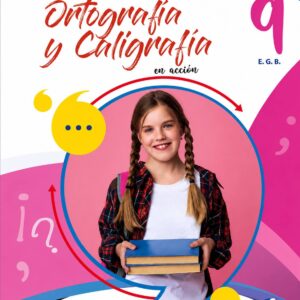 PROYECTO ORTOGRAFIA Y CALIGRAFIA EN ACCIÓN | 9 EGB | ILUMINAR